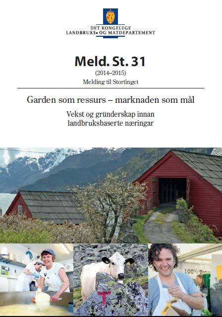 LMDs bidrag: "Garden som ressurs marknaden som mål" (Gründermeldinga, Meld. St.