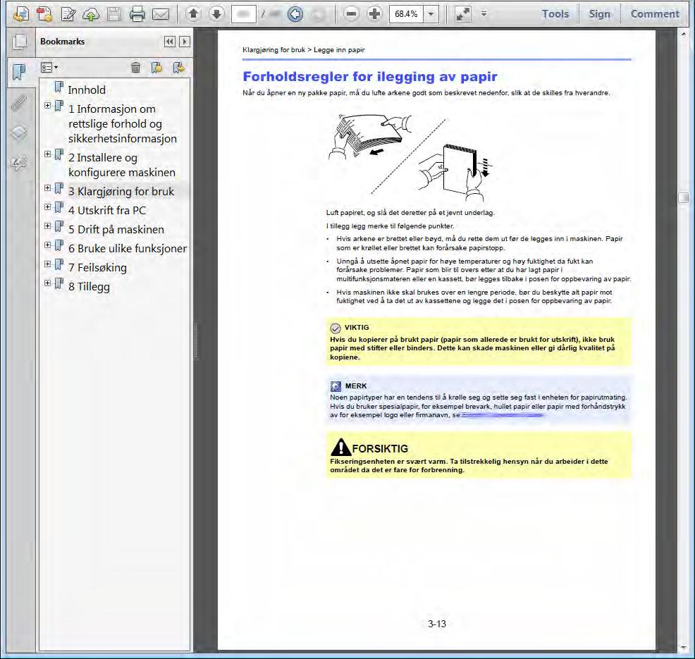 > Om bruksanvisning (denne håndboken) Konvensjoner i denne håndboken Adobe Reader XI blir brukt som et eksempel i forklaringene nedenfor.