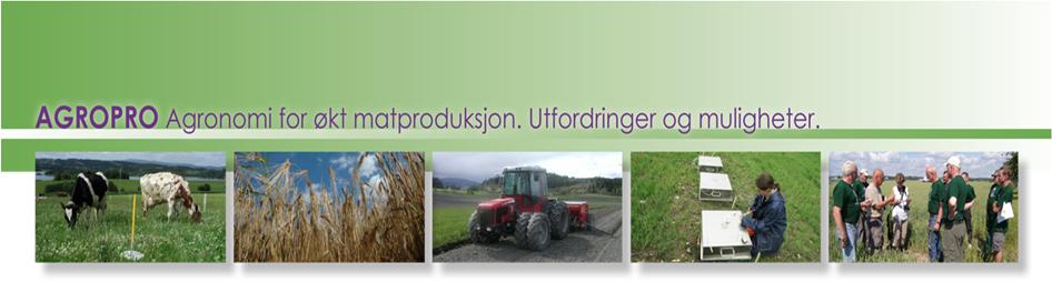 Forord Prosjektet «AGROPRO - Agronomi for økt matproduksjon: Utfordringer og muligheter» pågår i perioden 2013-2017.