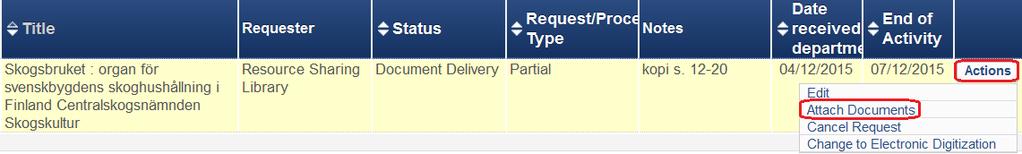 7. Den aktuelle artikkelen kopieres/scannes og lagres lokalt. Fra task-lista klikker du på Itemsdigitization for å få opp bestillingen, og velger Actions > Next Step 8.