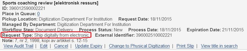 8. Bestillingen har nå fått Request type = Ship digitally from electronic Det vi ønsker nå er å legge ved PDF-filen til bestillingen og få sendt den til bestillende bibliotek.