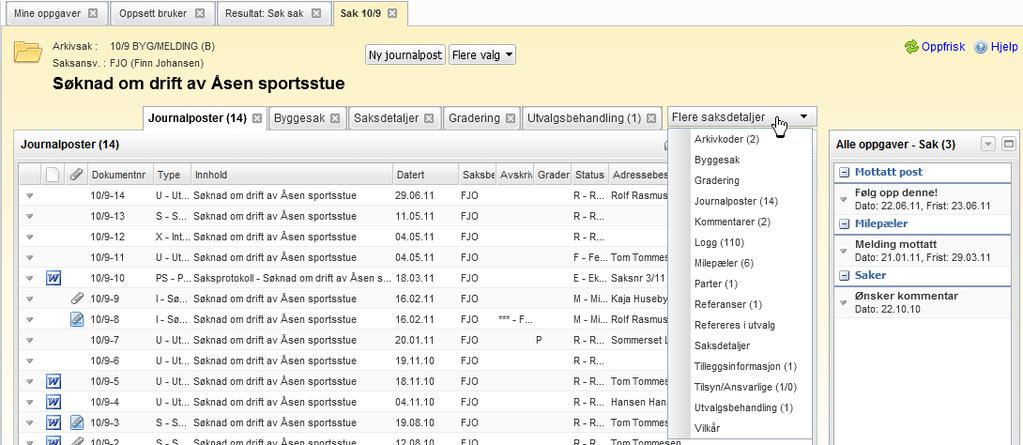 75 6 Arbeide med eksisterende saker Når en sak er opprettet kan nye journalpostregistreringer og tekstdokumenter registreres i saken.