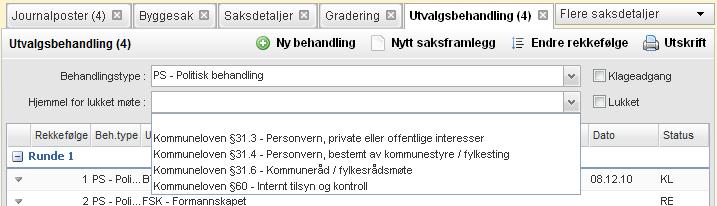 98 Arbeide med politiske saker Listen over behandlingstyper defineres av administrator, og kan for eksempel inneholde følgende: PS for politisk sak.