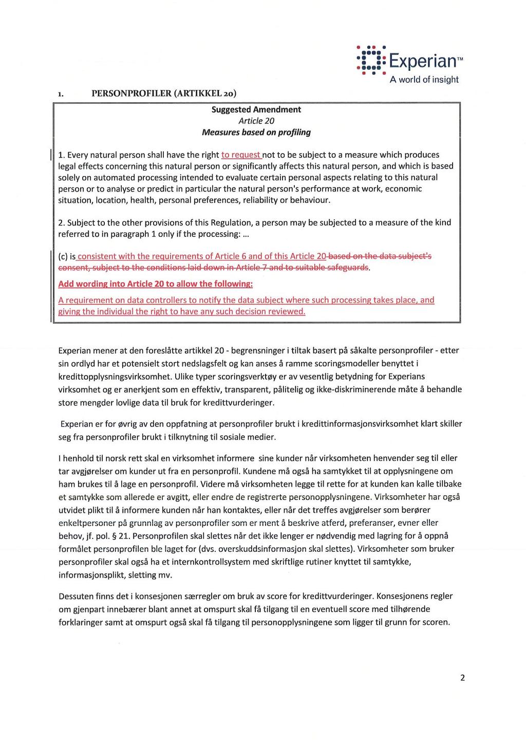 e: ::Experian-. I PERSONPROFILER (ARTIKKEL 20) Suggested Amendment Article 20 Measures based on profiling 1.