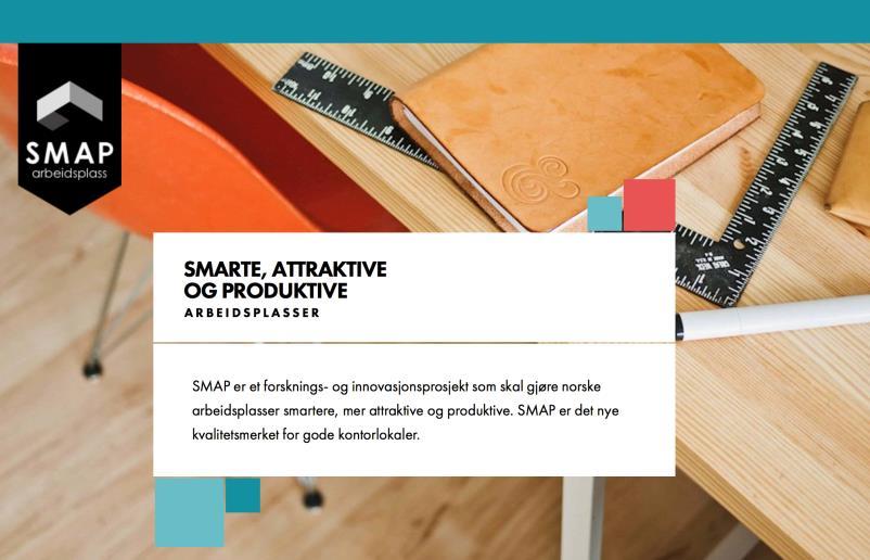 SMAP Hva kjennetegner gode og dårlige kontorbygg Michelleng guide For arbeidsplassarkitektur Vi skal finne ut hva slags