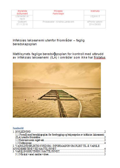 Beredskapsplan for kontroll med ILA-utbrot (utanfor dei ILA-frie områda): - Instruks for Mattilsynet si handtering - Med mal for kontrollområdeforskrift