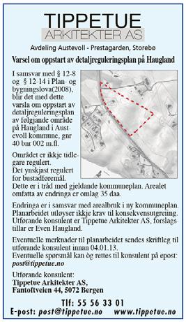 Planskildring Haugland, Austevoll kommune datert 28.05.2015 4 PLANPROSESSEN Oppstartsmøte for detaljreguleringsplanen vart halde 31.10.13.