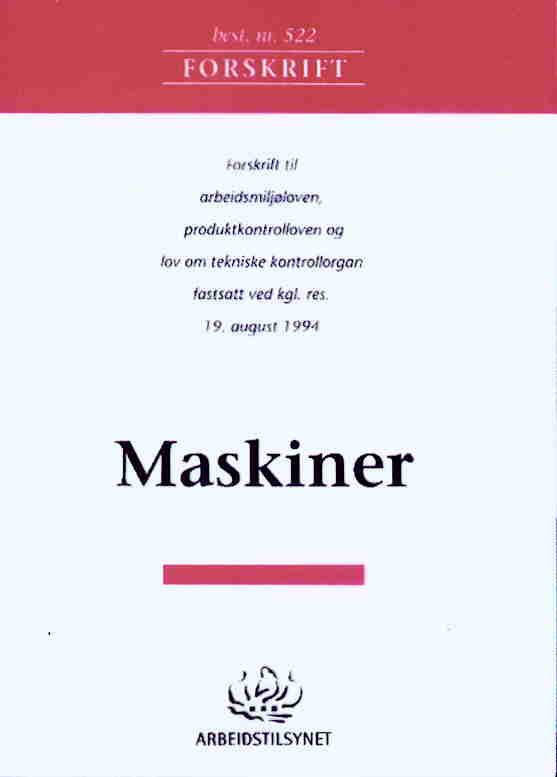 KRAV TIL MASKINER Forskrift 522 Bruksanvisning