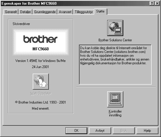 Support arkfane Støtte-klaffen gir deg informasjon om driverversjoner og innstillinger. I tillegg finnes det linker til Brother Solution Center og nettsteder for driveroppdatering.