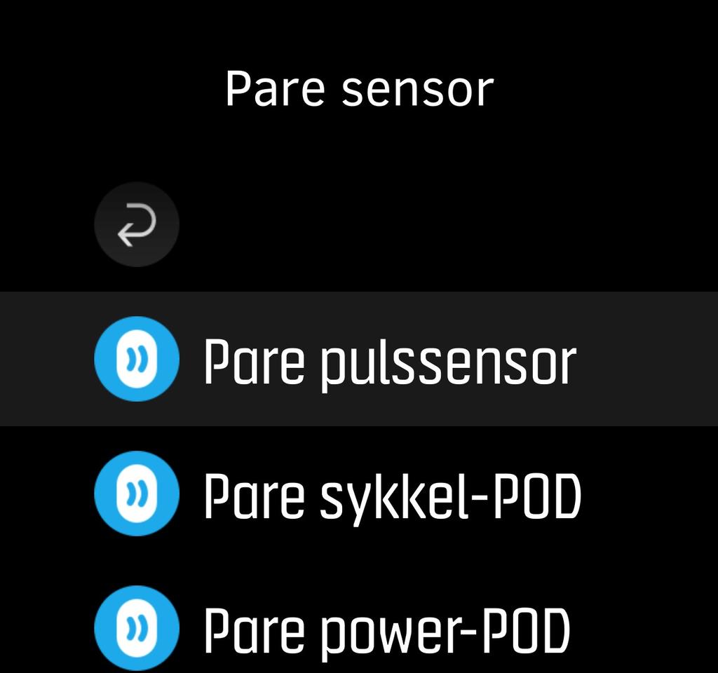 Pare en POD eller sensor: 1. Gå til klokkeinnstillingene og velg Tilkobling. 2. Velg Pare sensor for å få listen over sensortyper. 3.