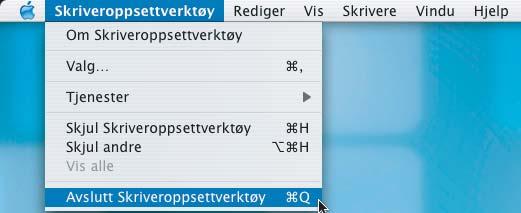 Installere driveren og programvaren Macintosh 13 Klikk Skriveroppsettverktøy og deretter Avslutt Skriveroppsettverktøy. For brukere av Mac OS X 10.2.