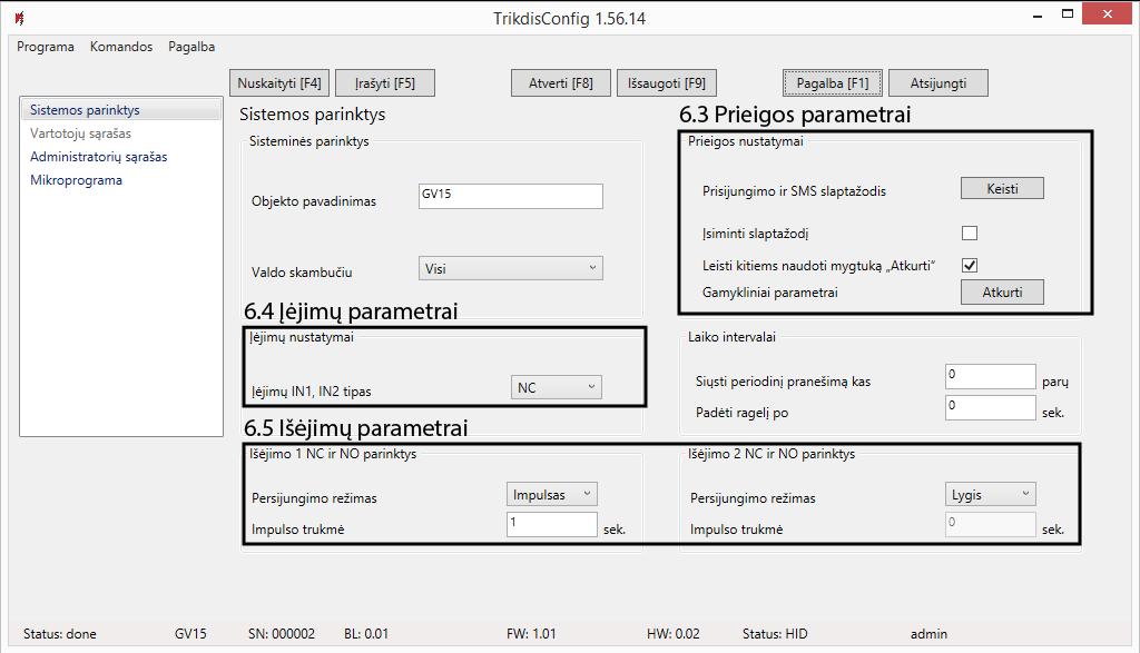 Valdiklio veikimas ir konfigūravimas TrikdisConfig Prieigos parametrai 6.3.1 Prisijungimo ir SMS slaptažodžio keitimas Prisijungimo ir SMS slaptažodis skirtas atpažinti autorizuotą vartotoją.