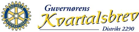 Nils-Petter Svanholm Guvernør året 2004-2005 Distrikt 2290 Intervju av kvartalsbrevets redaktør, Bjørg Karin Gjervik August 2004 Innhold: side 1: Den nye guvenøren side 2: Mot et mer moderne Rotary
