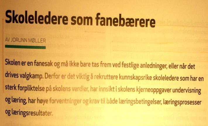 ..) jo mer ledere fokuserer på sine relasjoner, sitt pedagogiske arbeid og sin egen læring