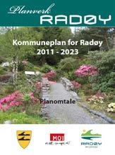 Kommunen sitt noverande plansystem Kommuneplan - Samfunnsdel/tekstdel Samfunnsdelen er vedteken i 2011 og gjeld for perioden fram til og med 2023.