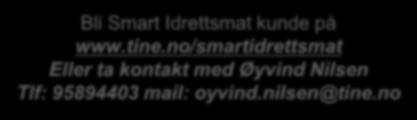 Fordeler med å være Smart Idrettsmat kunde: Rabatterte produkter som gir god inntjening til klubben Enkel bestilling av varer via nett