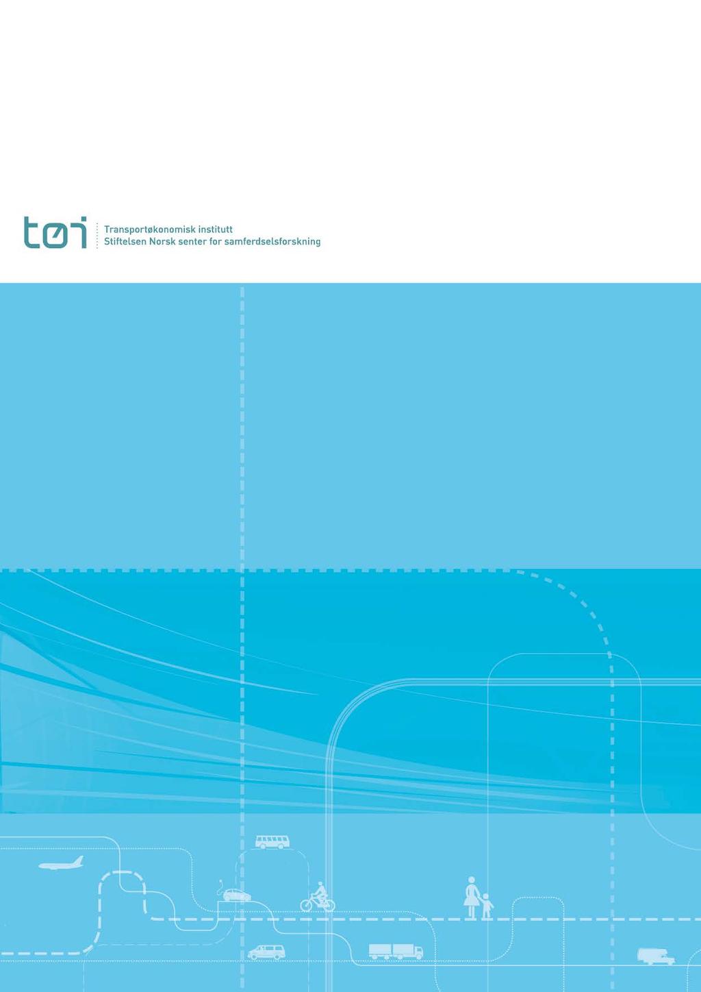 TØI rapport 1560/2017 Silvia J Olsen