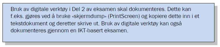 Del 2 Du kan også velge å bruke datamaskin på hele Del 2, samle alle løsninger i ett dokument og levere som utskrift.