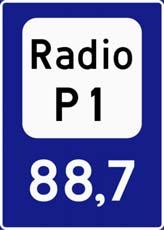 601 Radiokanal Anvendelse Skilt 601 gir informasjon om frekvens for radiokanal hvor det kan gis spesielle trafikkmeldinger fra offentlig myndighet.