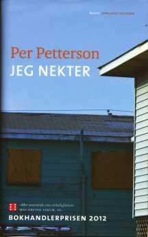 - NORSK SKJØNNLITTERATUR Petterson, Per (2012) Jeg nekter. En roman. (Oktober, Oslo). 294 s. Originalbind med smussomsl. Nær som ny. Nr. 003899. NOK 120.