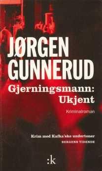- NORSK KRIM OG SPENNING Gunnerud, Jørgen (1999) Gjerningsmann. Ukjent. Kriminalroman. Første gang utgitt i 1998. (Kolon forl., Oslo). 268 s. 8vo. Orig. omsl. Omsl. med litt riper, ellers bra. Nr.