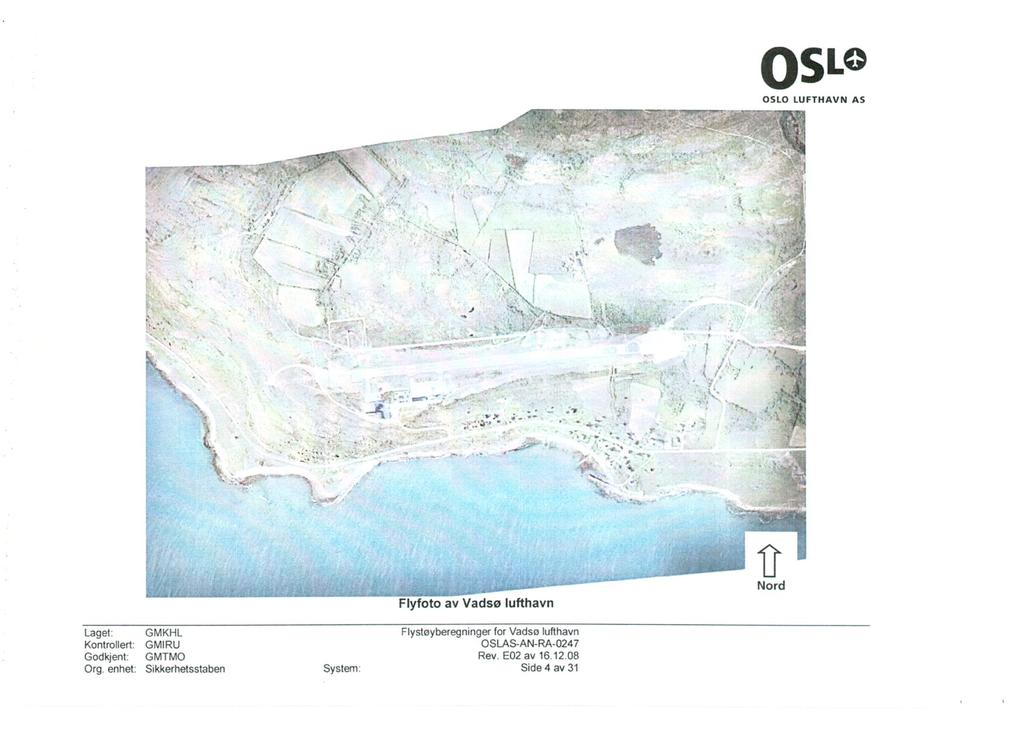 OSLO OSLO LUFTHAVN AS Flyfoto av Vadsø lufthavn Nord Laget: GMKHL Flystøyberegninger forvadsølufthavn