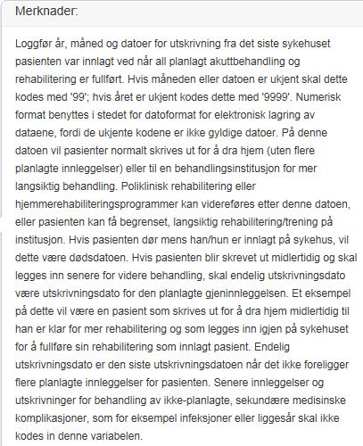 Innregistreringsløsningen skiller på når i forløpet pasienten er ute av sykehuset. Det regnes da ut Antall døgn innlagt på rehabilitering og Antall døgn innlagt på sykehus.