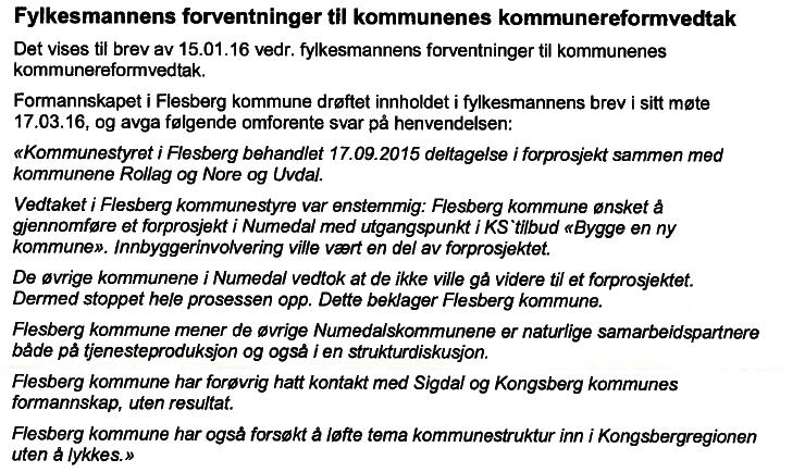 Kommunereformen i Buskerud Muligheter for kommunene Fylkesmannens foreløpige skisse 16 Flesberg kommune Flesberg kommune svarte slik i brev av