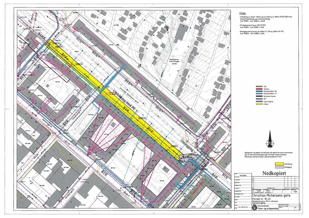 Tiltak: -UtblDkking av eksist. 150mm Dg inntrekking av 180mm PE100 SOR11 med beskyttelseskappe Dg aluminiumsbelegg. Kum 193851 - kum 193846. L=245m. -Str.