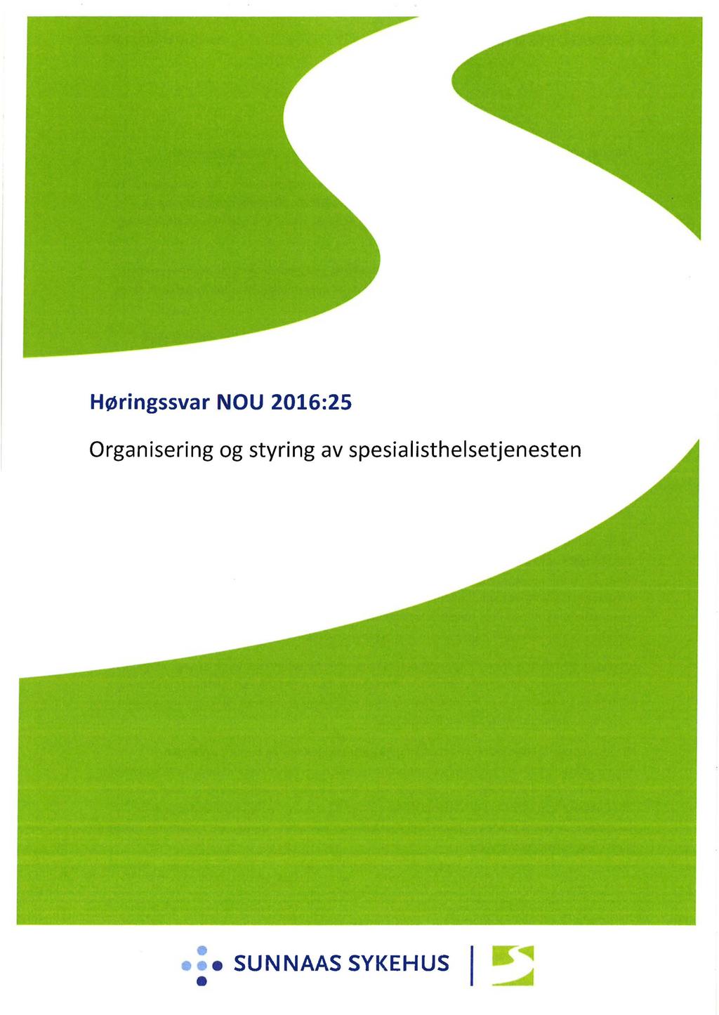 Høringssvar NOU 2016:25 Organisering og styring
