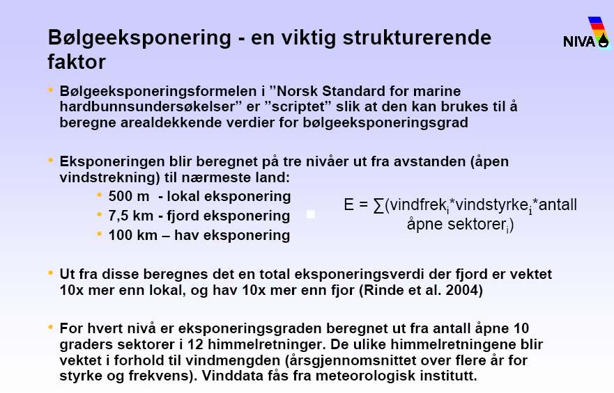 Figur 5. Bølgeeksponeringsmodellen i Norsk standard for hardbunnsundersøkelser (Kjelde: Eli Rinde, NIVA).