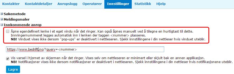 4.5.6. Innkommende anrop 4.5.6.1. Åpne egendefinert lenke I underkategorien Innkommende anrop er det mulig å velge om en bestemt lenke skal åpnes automatisk ved innkommende anrop.