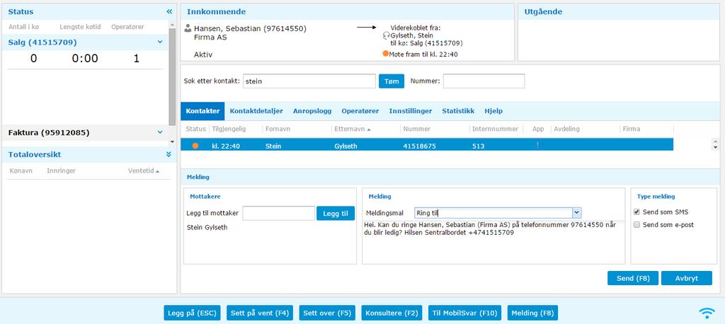 5.5. Sende melding Sebastian Hansen ringer Stein Gylseth, men viderekobles grunnet et fravær til sentralbordet.