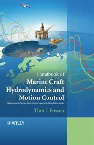 including: Matlab/Simulink Toolbox: Kinematics (Euler angles/unit quaternions) Marine Systems Simulator (MSS): www.marinecontrol.