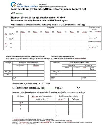 Hva er den beste måten å styre trombocyttlageret? Behovene og betingelsene avgjør (forbruket i løpet av et døgn kan svinge mellom 20 til 60 TE! Det hjelper å være proaktiv (f.eks.