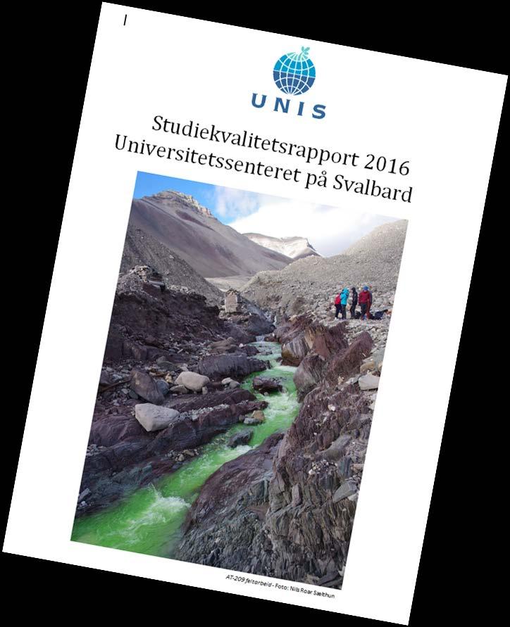 Studiekvalitetsrapport 2016 - utfordringer 1) UNIS noterer seg økningen i antall søknader og studentproduksjon og registrerer at økningen de siste år