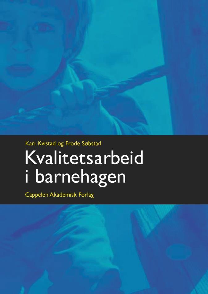 Kvalitet kompetanse vurdering Sammenhenger: Sammenhengen mellom kvalitet og Kompetanseutvikling og Langsiktig pedagogisk