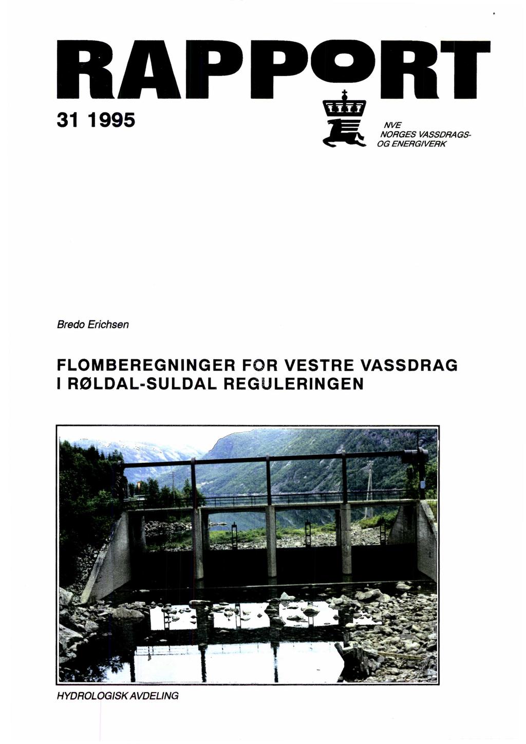 31 1995 NVE NORGES VASSDRAGS- OG ENERGIVERK BredoErichsen FLOMBEREGNINGER
