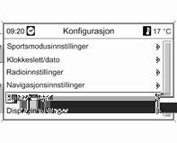 Velge med infotainmentsystemet Fargeinformasjonsdisplayet viser informasjon i farger: tid 3 85 utetemperatur 3 85 dato 3 85 Infotainmentsystem, se beskrivelsen for