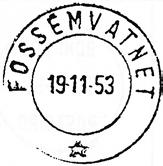 FOSSEMVATNET FOSSEMVATNET poståpneri, på jernbanestasjonen Fossum, i Egge herred, ble underholdt fra 01.07.1919. Poståpneriet ble lagt ned fra 01.06.1961 Stempel nr.