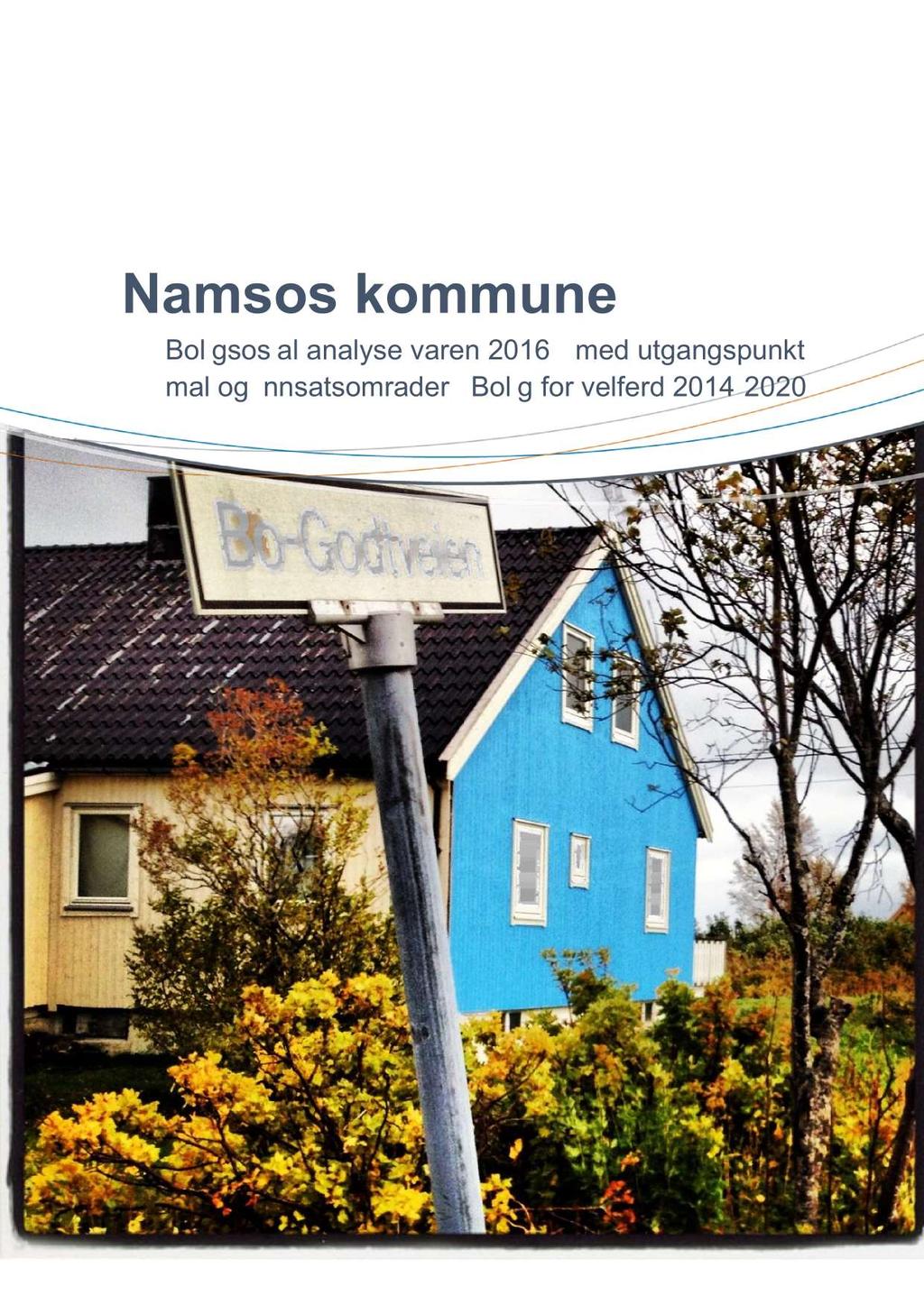 Namsos kommune Boligsosial analyse våren 2016 - med