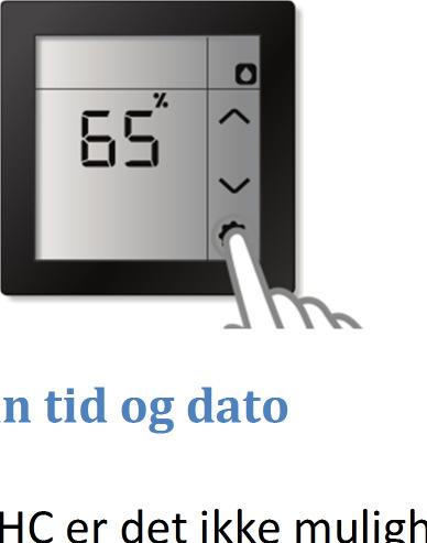 tilknyttet SHC er det ikke mulighet for å stille inn tid og dato