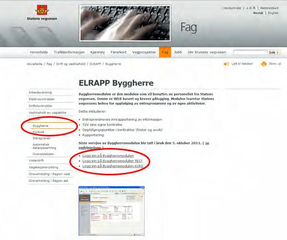 Del I - Generelt 12 Velg ELRAPP Byggherre eller ELRAPP Entreprenør i menyvalg til venstre i skjermbildet.