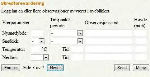 Side 4: Det skal registreres èn eller flere snøskredaktiviteter i skredfarevurderingsskjemaet. Dette gjør man ved å først velge en observert aktivitet i den øverste nedtrekkslisten.