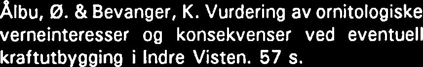 Fiskeribiologiske undersøkelser i Raumavassdarget med konsekvensvurderinger av planlagt vannkraftutbygging. (LFI-62). 68 S. -2 Strømgren, T. & Stokland, 0.