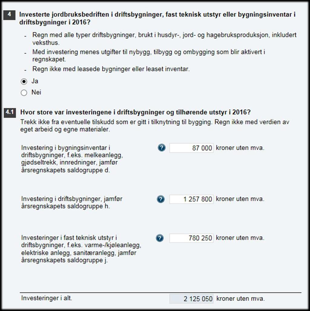 2016. Om du svarer ja i spørsmål 4, så skal du opplyse