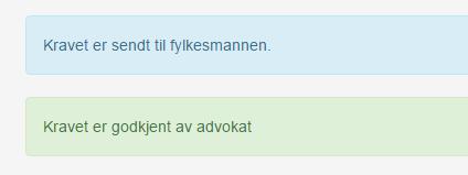 Korleis advokat behandlar krav: Dersom tolken manglar attestasjon, kan kravet sendast til advokat for godkjenning.