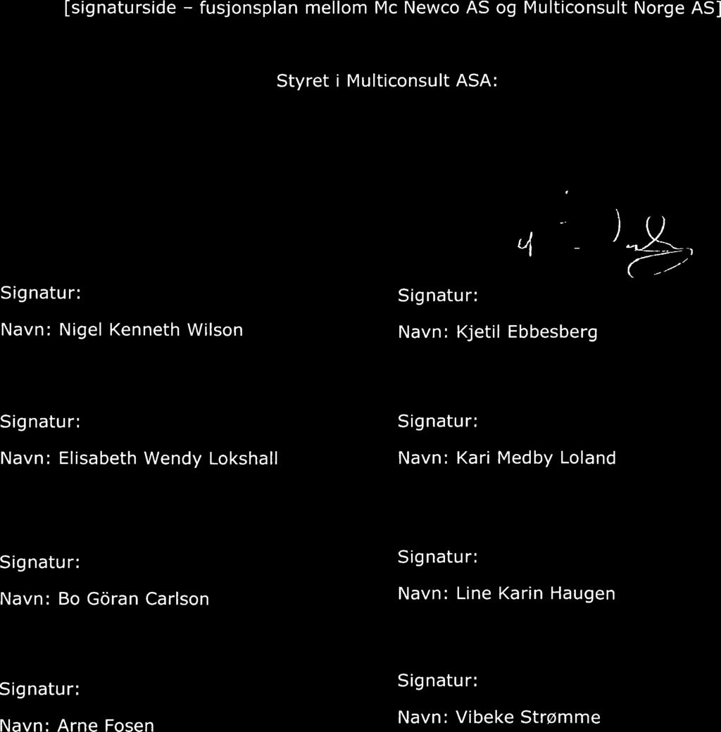 9 [signaturside - fusjonsplan mellom Mc Newco AS og Multiconsult Norge AS] Styret i Multiconsult ASA: