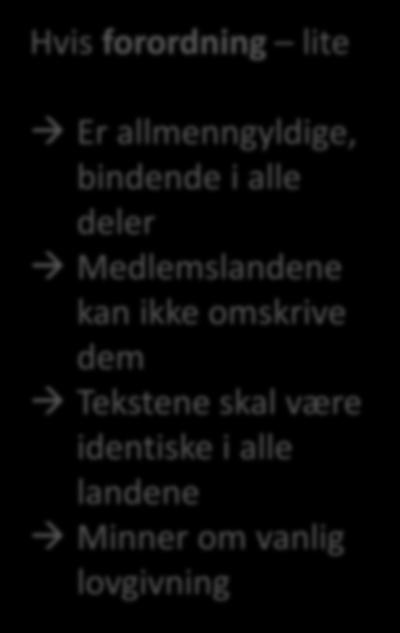 kan ikke omskrive dem Tekstene skal være identiske i alle landene Minner om