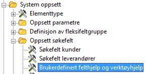 Dette gjøres via Brukerdefinert felthjelp og verktøyhjelp: Fyll ut følgende: Int.